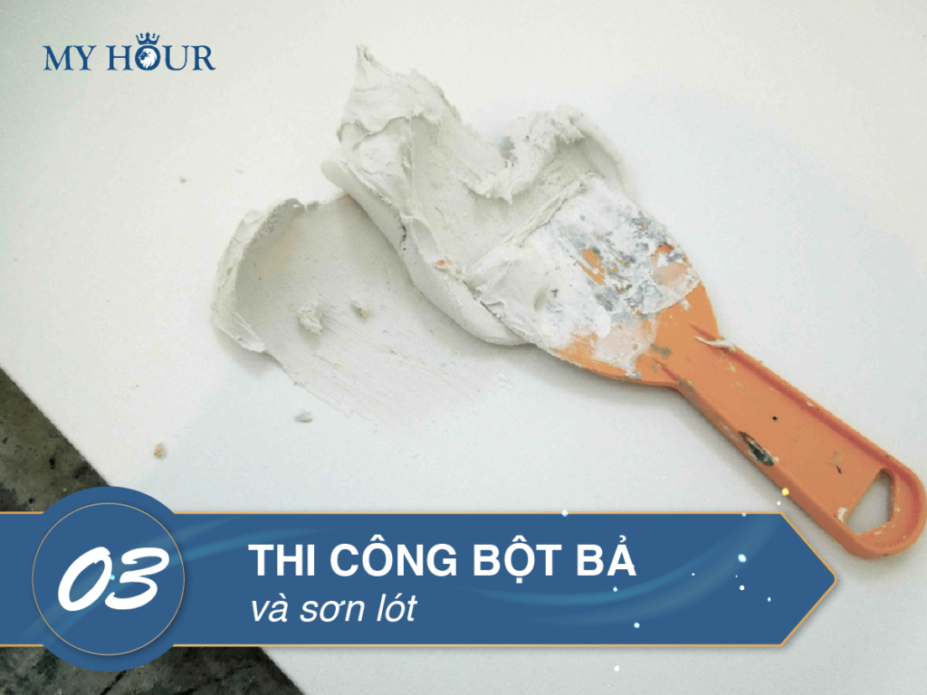 MY HOUR MÁCH BẠN BÍ QUYẾT ĐỂ CÓ LỚP SƠN NHÀ HOÀN HẢO - thi công bột bả và sơn lót